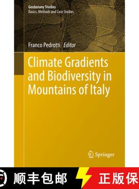 【3-4周达】Climate Gradients and Biodiversity in Mountains of Italy [9783319679662]