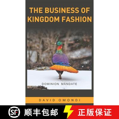 【3-4周达】The Business of Kingdom Fashion: The Dominion Mandate [9789914749045]