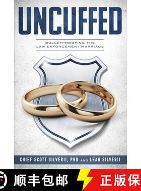 【3-4周达】Uncuffed: Bulletproofing the Law Enforcement Marriage [9781951129170]