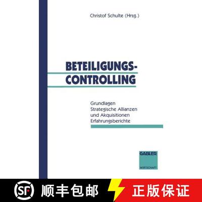 【3-4周达】Beteiligungscontrolling : Grundlagen Strategische Allianzen und Akquisitionen Erfahrungsbe... [9783409132244]