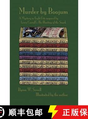 【3-4周达】Murder by Boojum: A Mystery in Eight Fits Inspired by Lewis Carroll's the Hunting of the S... [9781782010791]