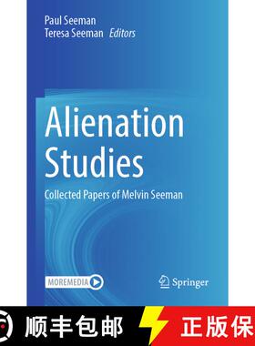 【3-4周达】Alienation Studies: Collected Papers of Melvin Seeman [9783031072208]