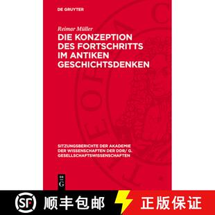 【3-4周达】精装 Die Konzeption des Fortschritts im antiken Geschichtsdenken [9783112777329]