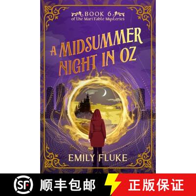 【3-4周达】A Midsummer Night in Oz: Book 6 of the Mari Fable Mysteries [9798990160101]