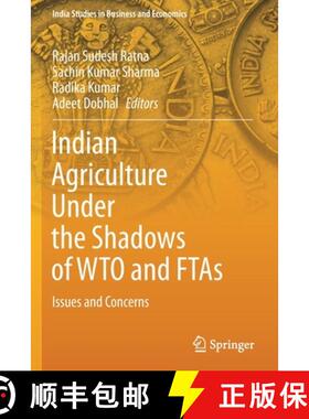 【3-4周达】Indian Agriculture Under the Shadows of WTO and FTAs : Issues and Concerns [9789813368569]