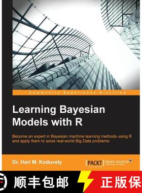 预订 Learning Bayesian Models with R: Become an expert in Bayesian Machine Learning methods using R a... [9781783987603]