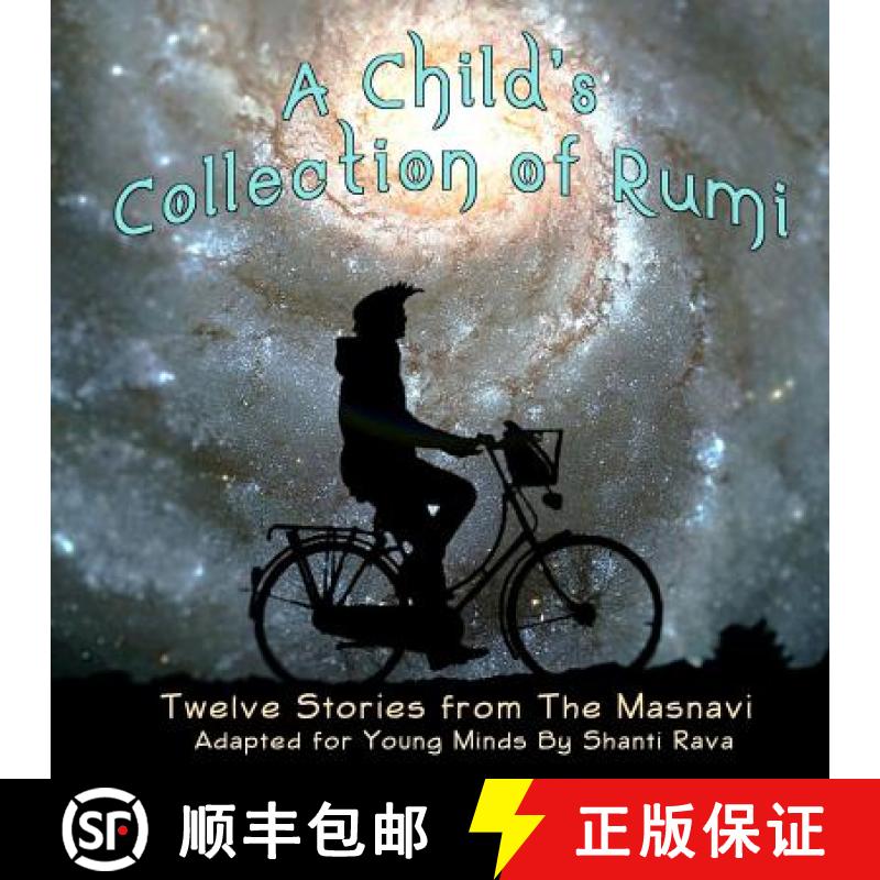 【3-4周达】A Child's Collection of Rumi - Twelve Stories from The Masnavi Adapted for Young Minds [9781944396268]