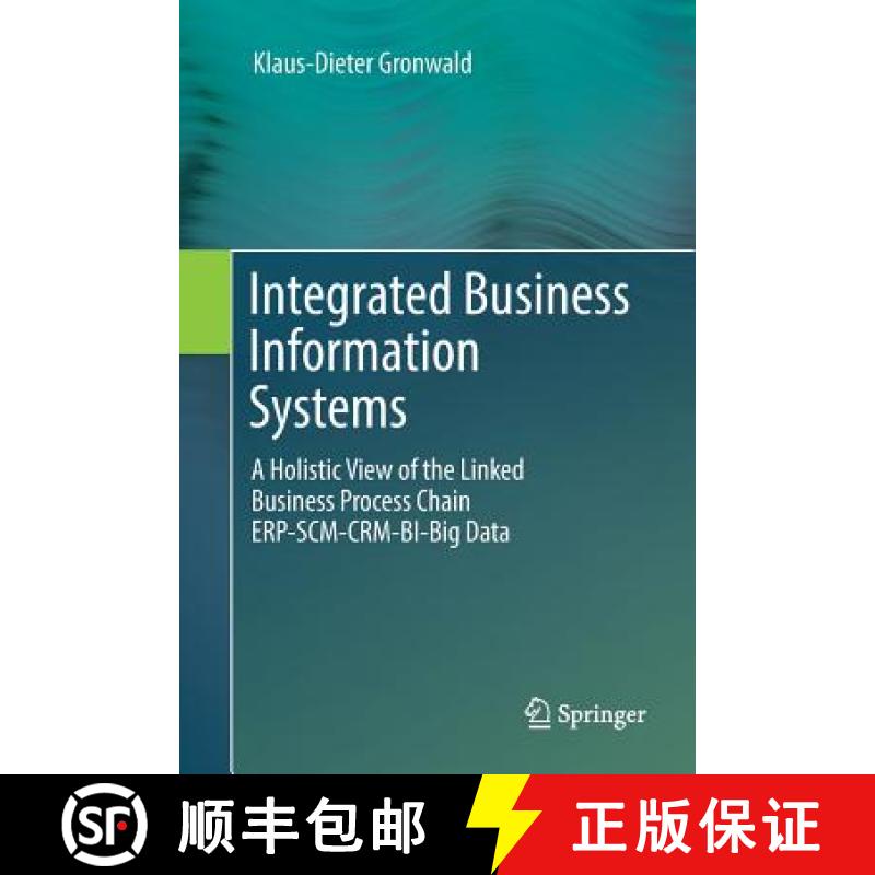 【3-4周达】Integrated Business Information Systems : A Holistic View of the Linked Business Process C... [9783662571279]