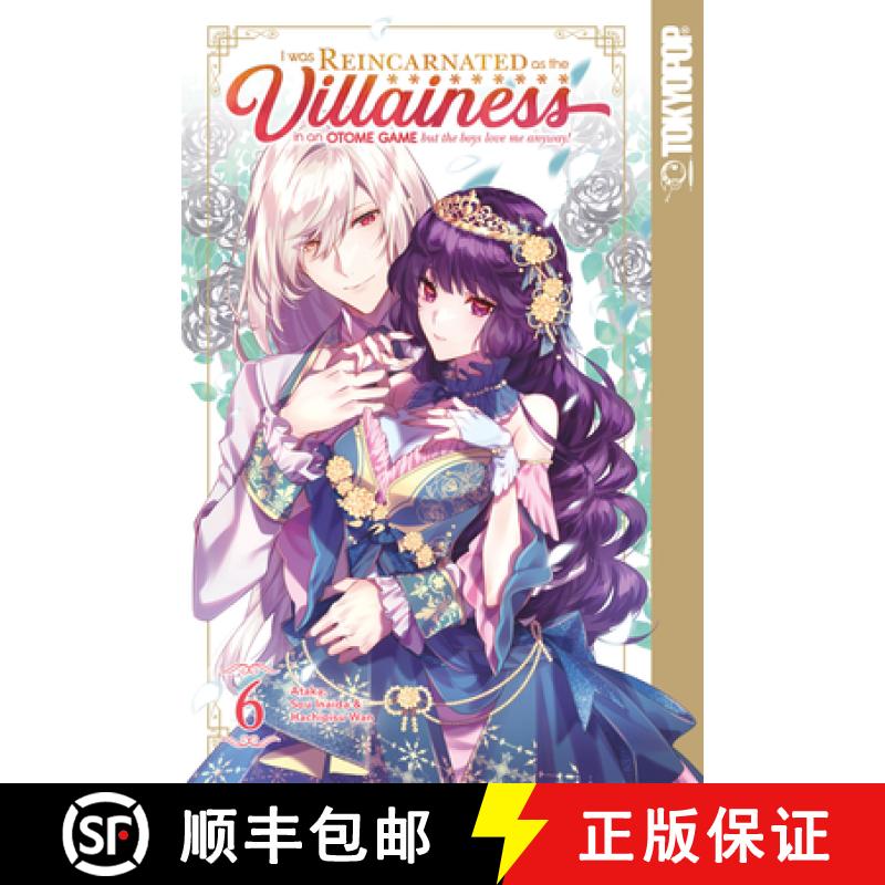 【3-4周达】I Was Reincarnated as the Villainess in an Otome Game But the Boys Love Me Anyway!, Volume 6 [9781427880499]