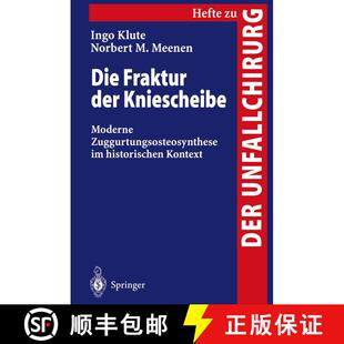 Moderne der Zuggurtungsosteosynthese Kontext Die historischen 4周达 9783540635901 Fraktur Kniescheibe