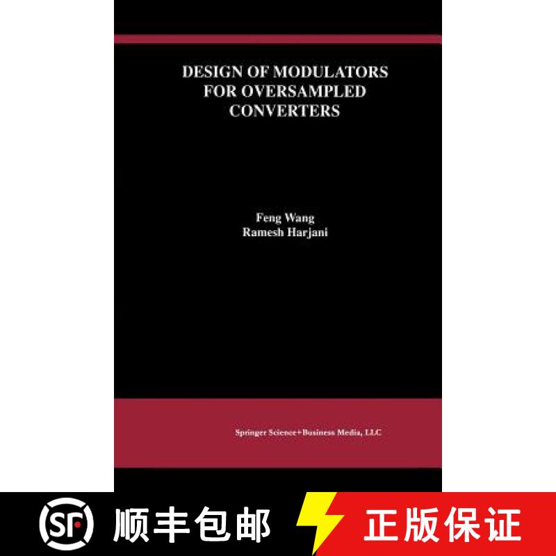 【3-4周达】Design of Modulators for Oversampled Converters [9781461374954]