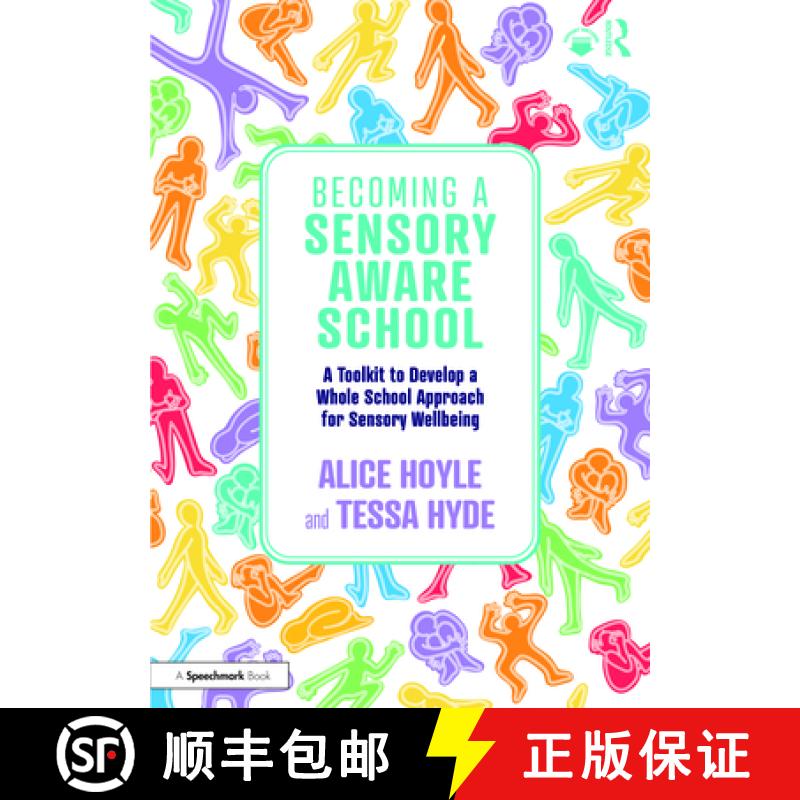 【3-4周达】Becoming a Sensory Aware School: A Toolkit to Develop a Whole School Approach for Sensory ... [9781032529073]