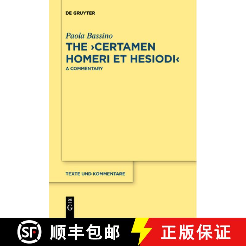 【3-4周达】The certamen Homeri Et Hesiodi：A Commentary [9783110736878]