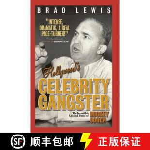 【3-4周达】Hollywood's Celebrity Gangster: The Incredible Life and Times of Mickey Cohen [9781439243657]