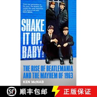 the 3周达 The and Mayhem Beatlemania Shake Rise 9781846976346 1963 Baby