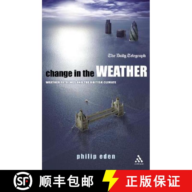 预订 Change in the Weather: Weather Extremes and the British Climate [9780826480293]