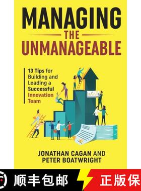 预订 Managing the Unmanageable: 13 Tips for Building and Leading a Successful Innovation Team [9781953943415]
