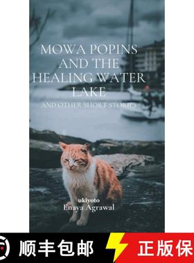 【3-4周达】Mowa Popins and the Healing Water Lake [9789354901249]