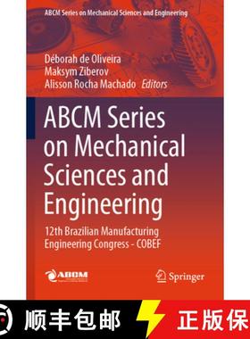 【3-4周达】ABCM Series on Mechanical Sciences and Engineering: 12th Brazilian Manufacturing Engineeri... [9783031435577]