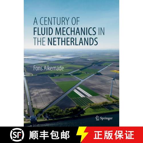 【3-4周达】A Century of Fluid Mechanics in the Netherlands [9783030035853]