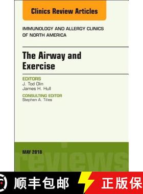 【3-4周达】The Airway and Exercise, an Issue of Immunology and Allergy Clinics of North America: Volu... [9780323583589]