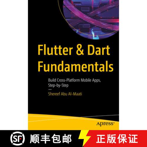 【3-4周达】Flutter & Dart Fundamentals: Build Cross-Platform Mobile Apps, Step-by-Step (First Edition) [9798868830679]
