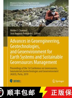 【3-4周达】Advances in Geoengineering, Geotechnologies, and Geoenvironment for Earth Systems and Sust... [9783031259852]