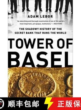 【3-4周达】Tower of Basel: The Shadowy History of the Secret Bank That Runs the World [9781610393812]