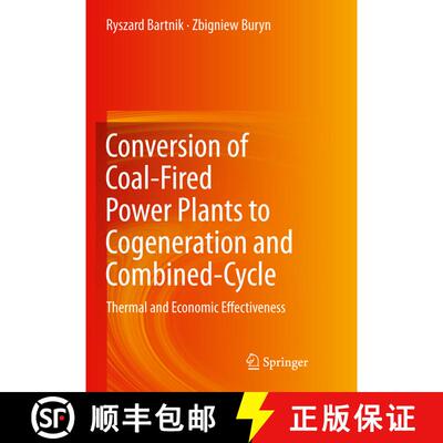 【3-4周达】精装 Conversion of Coal-Fired Power Plants to Cogeneration and Combined-Cycle : Thermal an... [9780857298553]
