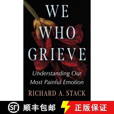 【3-4周达】We Who Grieve : Understanding Our Most Painful Emotion [9781476692838]