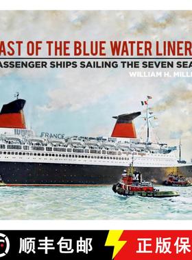 【3-4周达】Last of the Blue Water Liners: Passenger Ships Sailing the Seven Seas [9780750984331]