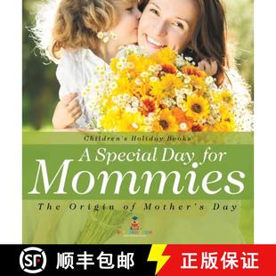 Kids Mother for ... The Origin Day Mommies 3周达 Holiday 9798869416810 Children Book Special