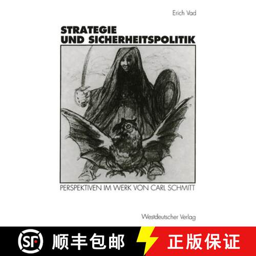 【3-4周达】Strategie und Sicherheitspolitik: Perspektiven im Werk von Carl Schmitt [9783531129129]