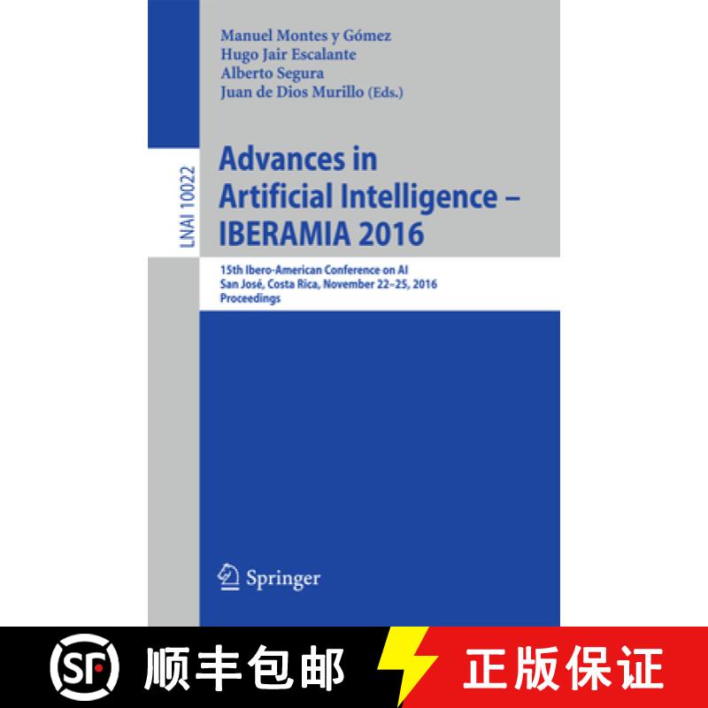 【3-4周达】Advances in Artificial Intelligence - IBERAMIA 2016 : 15th Ibero-American Conference on AI... [9783319479545]