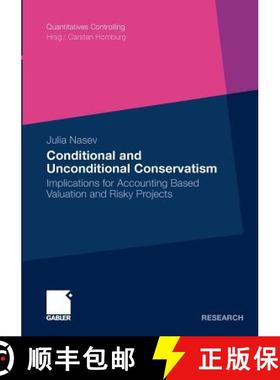 【3-4周达】Conditional and Unconditional Conservatism : Implications for Accounting Based Valuation a... [9783834921222]