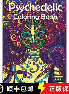 【3-4周达】Psychedelic Coloring Book: Adult Coloring Book of Hippy, Trippy Designs [9781949651560]
