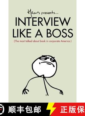 预订 Interview Like A Boss: The most talked about book in corporate America. [9780692209394]
