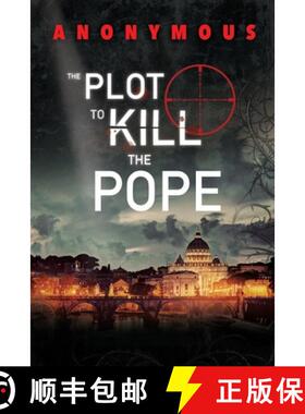 预订 The Plot To Kill The Pope: (Red Mohawk & Bourbon Kid) [9780993257735]