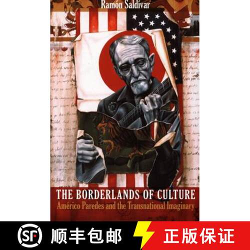 【3-4周达】The Borderlands of Culture – Americo Paredes and the Transnational Imaginary [9780822337898]