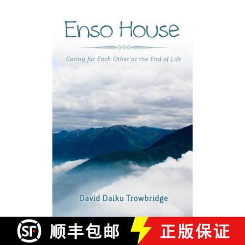 【3-4周达】Enso House: Caring for Each Other at the End of Life [9780985496708]