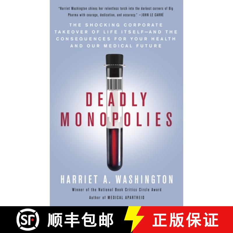 【2-3周达】Deadly Monopolies: The Shocking Corporate Takeover of Life Itself--And the Consequences fo... [9780767931236]
