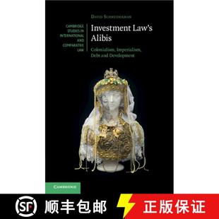 【3-4周达】Investment Law's Alibis: Colonialism, Imperialism, Debt and Development [9781009153508]