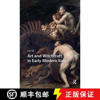 【3-4周达】Art and Witchcraft in Early Modern Italy [9789463722599]