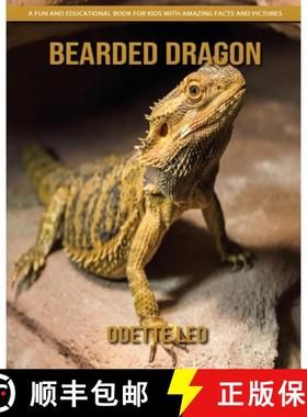 预订 Bearded Dragon: A Fun and Educational Book for Kids with Amazing Facts and Pictures [9782960325102]