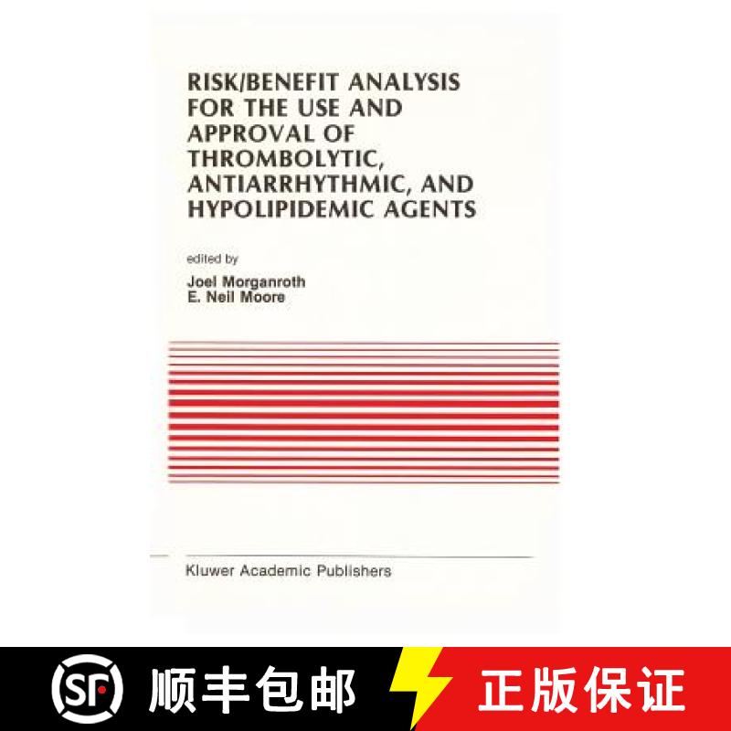 【3-4周达】Risk/Benefit Analysis for the Use and Approval of Thrombolytic, Antiarrhythmic, and Hypoli... [9781461288886]