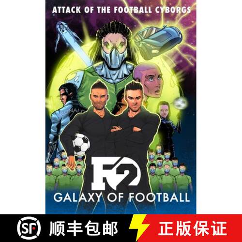 【3-4周达】精装 F2: Galaxy of Football : Attack of the Football Cyborgs (THE FOOTBALL BOOK OF THE YEAR!) [9781911600008]