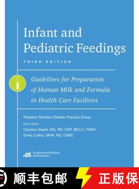 【3-4周达】Infant and Pediatric Feedings – Guidelines for Preparation of Human Milk and Formula in H... [9780880919401]