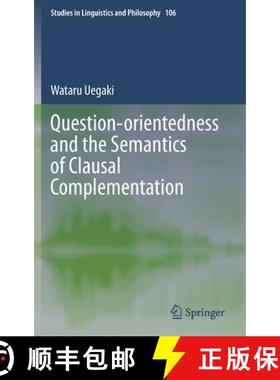 【3-4周达】Question-Orientedness and the Semantics of Clausal Complementation [9783031159398]