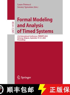 【3-4周达】Formal Modeling and Analysis of Timed Systems : 21st International Conference, FORMATS 202... [9783031426254]