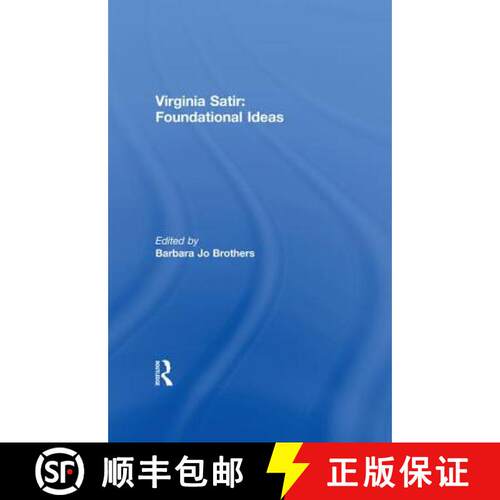 【3-4周达】Virginia Satir : Foundational Ideas [9781138994072]